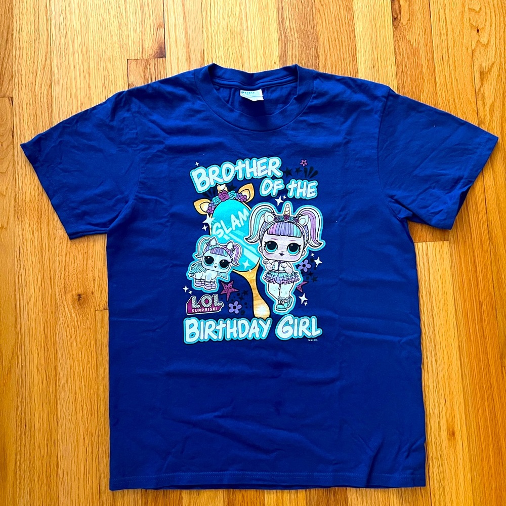 Lol surprise brother of the birthday girl shirt